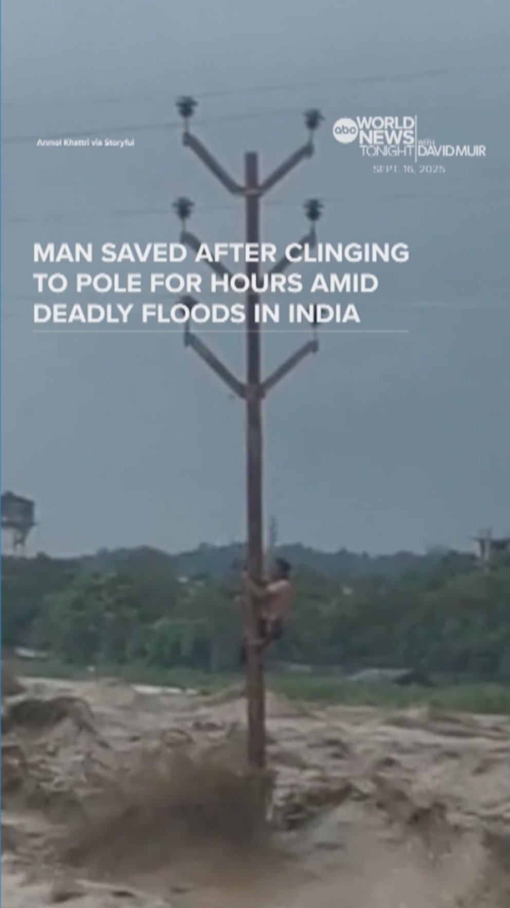 Reloj: el hombre se salvó después de sostenerse en los polacos durante horas, mientras que en la India inunda mortales